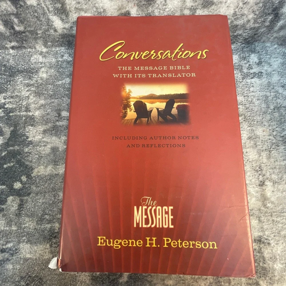 Conversations The Message Bible Eugene Peterson Author Notes Reflection